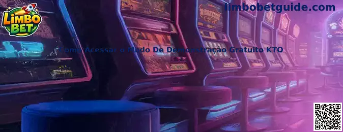 Como Acessar o Modo De Demonstração Gratuito KTO
