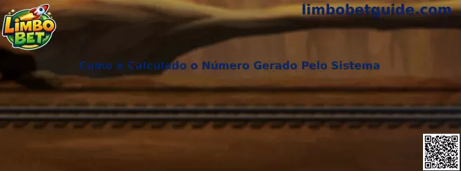 Como é calculado o número gerado pelo sistema