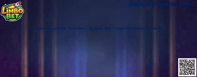 Como Resolver Puzzles Lógicos Em Cenários Desafiadores
