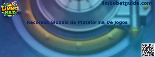 Recursos Globais da Plataforma De Jogos